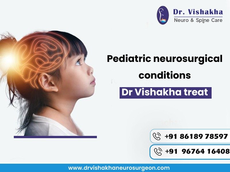 You are currently viewing Pediatric neurosurgical conditions Dr Vishakha treat | Chandanagar Pediatric Neurosurgeon Clinic