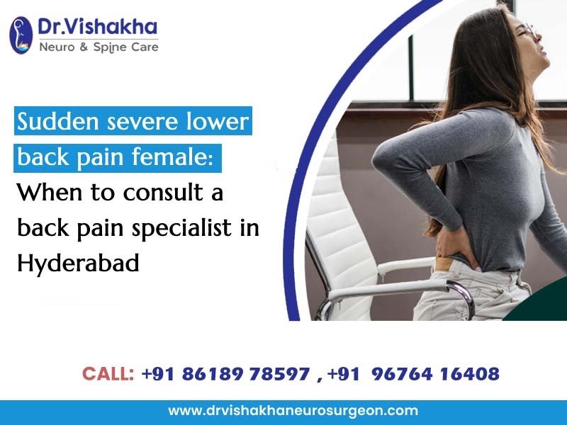 Read more about the article Sudden severe lower back pain female: When to consult a back pain specialist in Hyderabad