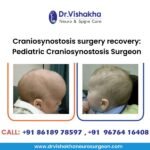 Craniosynostosis surgery recovery: Pediatric Craniosynostosis Surgeon