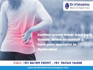 Read more about the article Sudden severe lower back pain female: When to consult a back pain specialist in Hyderabad