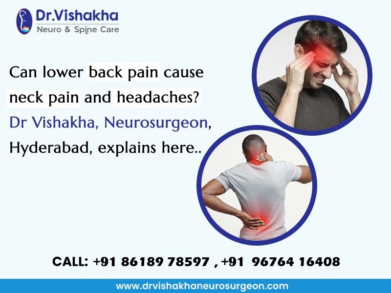 Read more about the article Can Lower Back Pain Cause Neck Pain and Headaches? Dr. Vishakha – Neurosurgeon, Hyderabad explains