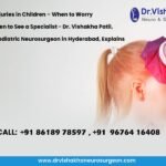 Head Injuries in Children – When to Worry and When to See a Specialist – Dr. Vishakha Patil, Best Paediatric Neurosurgeon in Hyderabad, Explains
