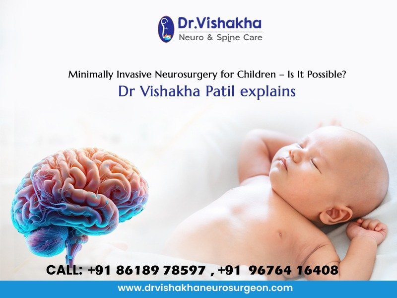 You are currently viewing Minimally Invasive Neurosurgery for Children – Is It Possible? Dr Vishakha Patil explains